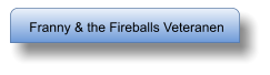 Franny & the Fireballs Veteranen